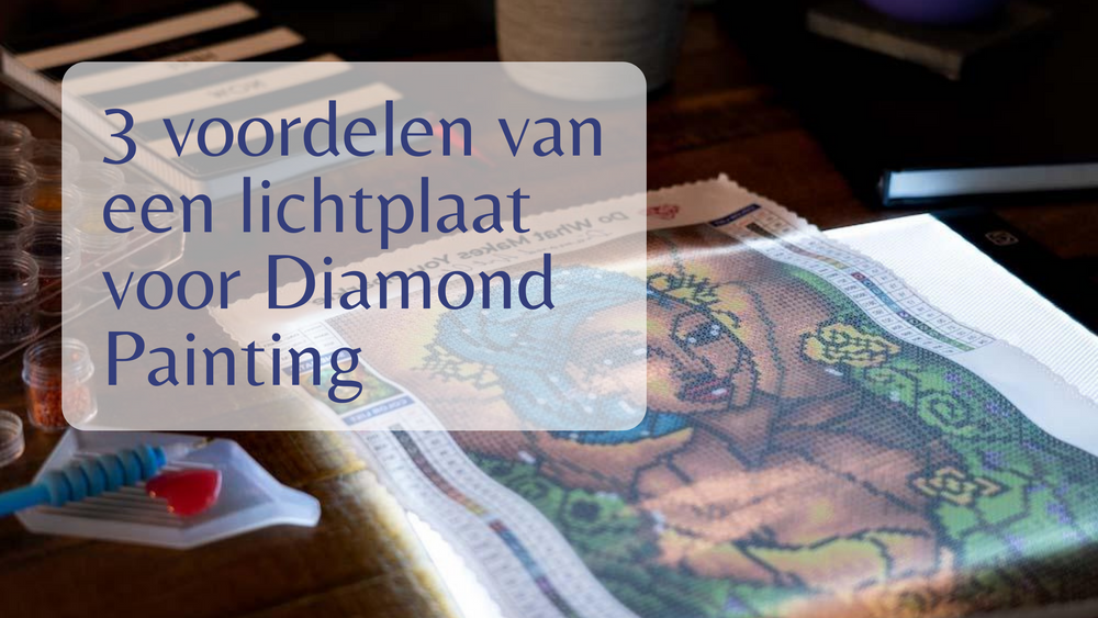 3 voordelen van een lichtplaat voor Diamond Painting Diamond Painting Planet