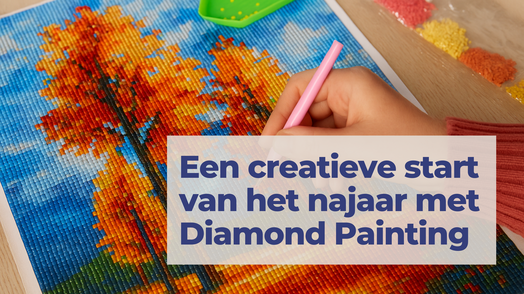 Een-creatieve-start-van-het-najaar-met-Diamond-Painting Diamond Painting Planet