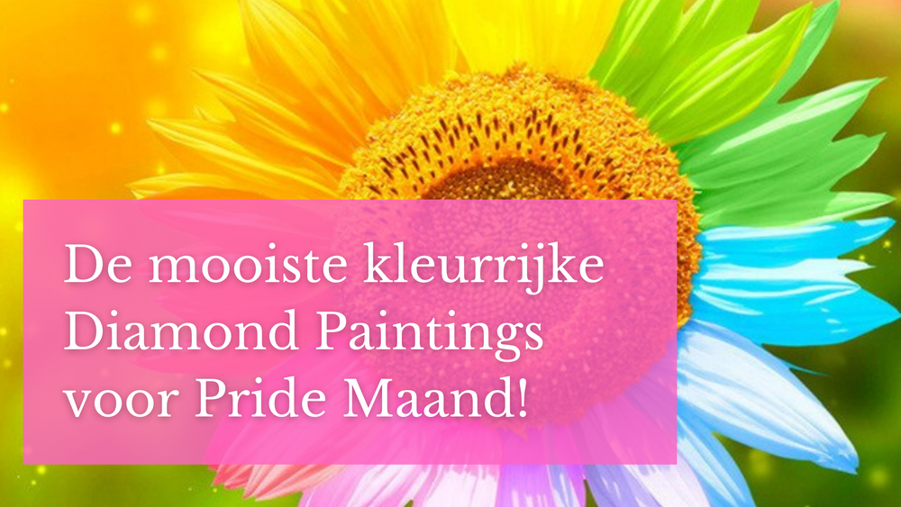 De mooiste kleurrijke Diamond Paintings voor Pride Maand! Diamond Painting Planet