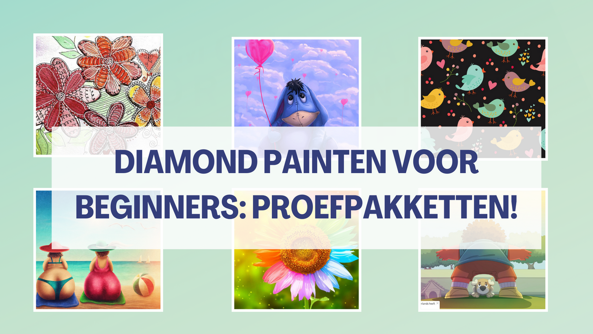 Diamond Painten voor beginners: proefpakketten! – Diamond Painting Planet