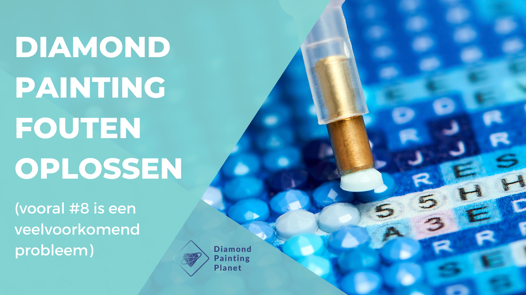 Diamond Painting fouten oplossen (vooral #8 is een veelvoorkomend probleem) Diamond Painting Planet